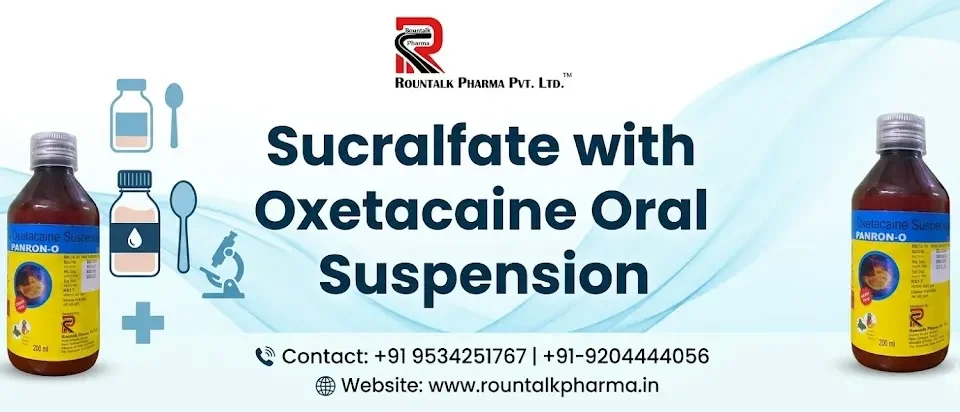 Sucralfate with Oxetacaine oral suspension
